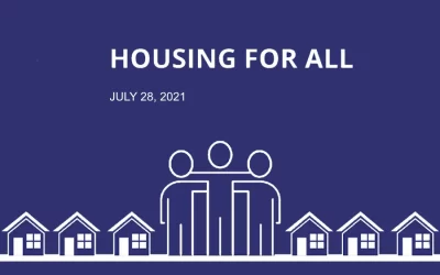 HOUSING FOR ALL FORUM – JULY 28, 2021