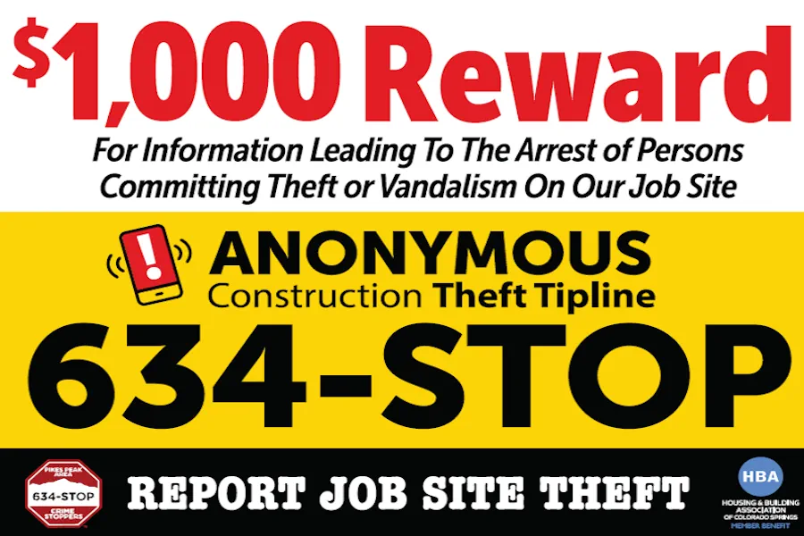 Crimestopper sign offering $1000 reward for tips on construction jobsite thefts.